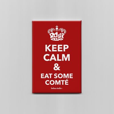 Aimant : Keep calm & eat some comté