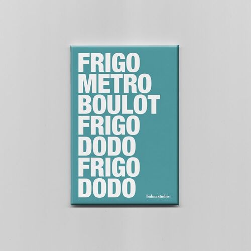 Aimant : Frigo métro boulot frigo dodo