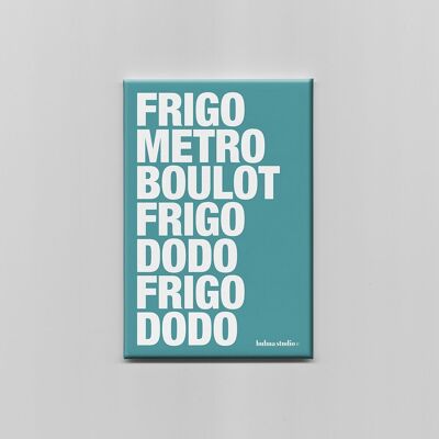 Magnet: Fridge metro work fridge sleep