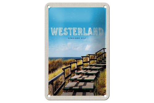 Blechschild Reise 12x18cm Westerland Gehweg am Strand Meer Trip Schild