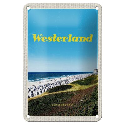 Blechschild Reise 12x18cm Westerland Strand Meer Strandkörbe Schild