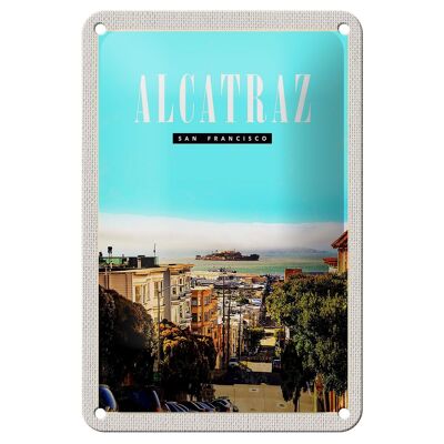 Blechschild Reise 12x18cm San Francisco Alcatraz Stadt Straße Schild