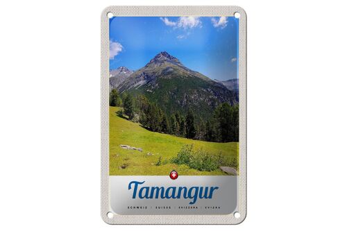 Blechschild Reise 12x18cm Tamangur Schweiz Gebirge Wald Natur Schild