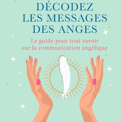BOOK - Decode the messages of the angels