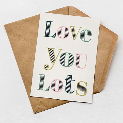 Love You Lots Card | Greeting Card