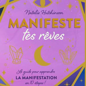 LIVRE - Manifeste tes rêves