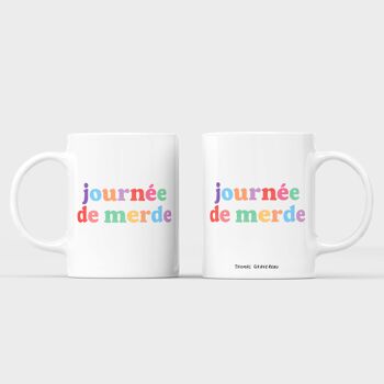 Mug "Journée de merde" 3