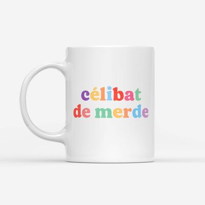 Taza "Mierda soltera"