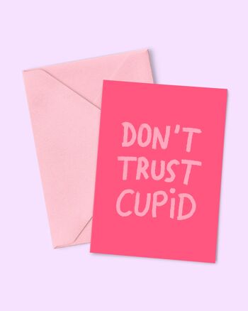 Carte A6 "Don't trust Cupid" (avec enveloppe de couleur) 1