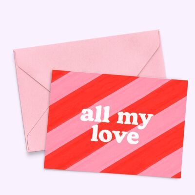 A6-Karte „All my Love“ (mit farbigem Umschlag)