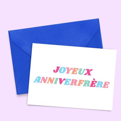 Carte A6 "Anniverfrère" (avec enveloppe de couleur)