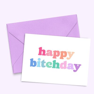 Carte A6 "Happy BITCHday" (avec enveloppe de couleur)