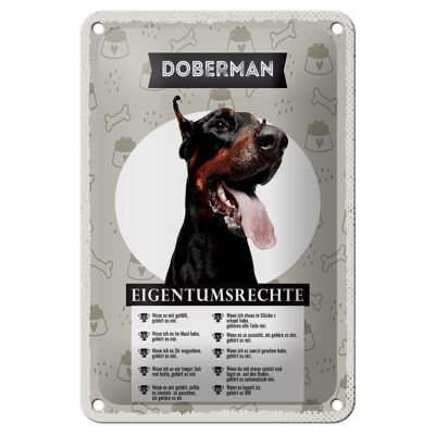 Blechschild Spruch 12x18cm Dobermann Eigentumsrechte Geschenk Schild