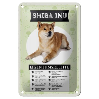 Blechschild Spruch 12x18cm Shiba Inu Eigentumsrechte Geschenk Schild