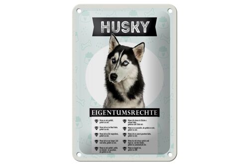 Blechschild Spruch 12x18cm Husky Eigentumsrechte Geschenk Dekoration