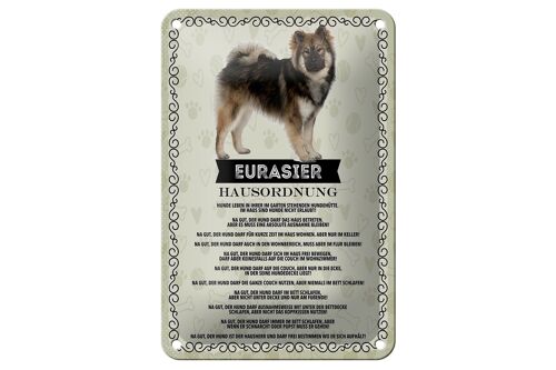 Blechschild Spruch 12x18cm Tiere Eurasier Hausordnung Hunde Dekoration