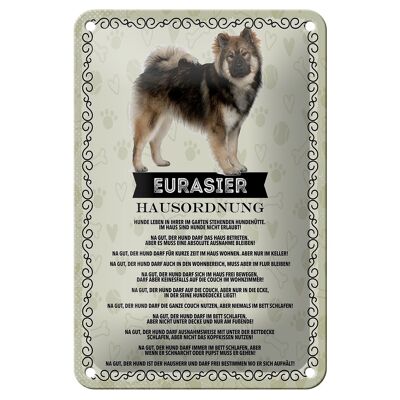 Blechschild Spruch 12x18cm Tiere Eurasier Hausordnung Hunde Dekoration