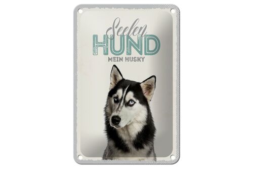 Blechschild Tiere 12x18cm Seelen Hund mein Husky Geschenk Dekoration