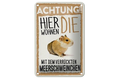 Blechschild Spruch 12x18cm Tiere Achtung hier Meerschweinchen Schild