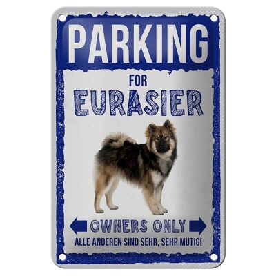 Letrero de chapa que dice estacionamiento de 12x18 cm para letrero de regalo para perros Eurasier