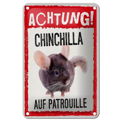 Cartel de chapa que dice 12x18cm Precaución Chinchilla en señal de patrulla