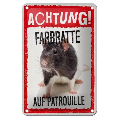 Blechschild Spruch 12x18cm Achtung Farbratte auf Patrouille Schild