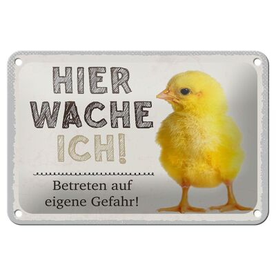 Tin sign saying 18x12cm chick here I am on guard own danger sign