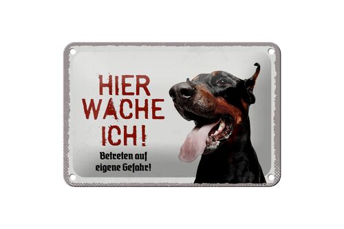 Blechschild Spruch 18x12cm Dobermann hier wache eigene Gefahr Schild