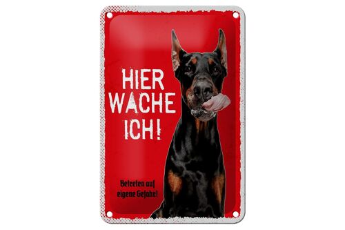 Blechschild Spruch 12x18cm Dobermann hier wache eigene Gefahr Schild