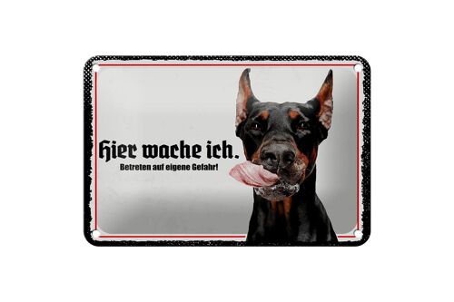 Blechschild Spruch 18x12cm Dobermann hier wache ich Geschenk Schild