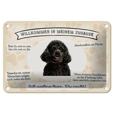 Blechschild Spruch 18x12cm Tiere Pudel willkommen Zuhause Dekoration