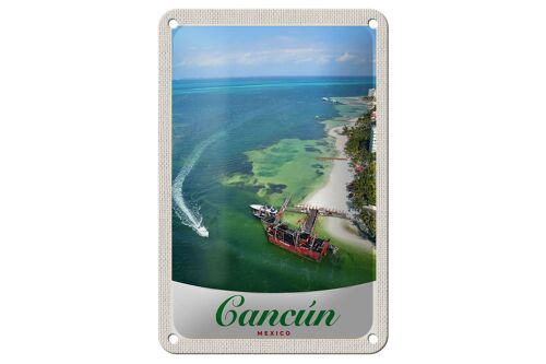 Blechschild Reise 12x18cm Cancun Mexiko Strand Meer Schiffe Schild