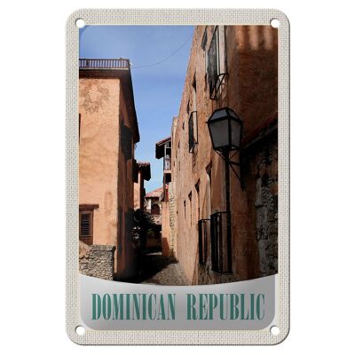 Blechschild Reise 12x18cm Dominikanische Republik Altstadt Schild