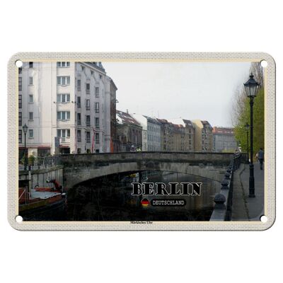 Metal sign cities Berlin Germany Märkisches Ufer 18x12cm sign