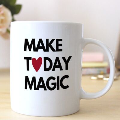 Mug Make Today Magic