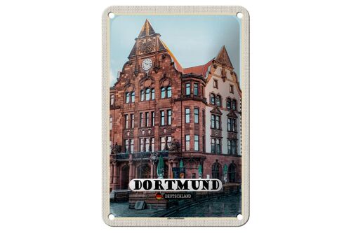 Blechschild Städte Dortmund Altes Stadthaus Altstadt 12x18cm Schild