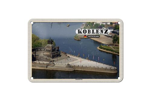 Blechschild Städte Koblenz Deutsches Eck Kurztrip 18x12cm Schild