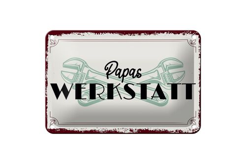 Blechschild Spruch 18x12cm Papas Werkstatt Dekoration