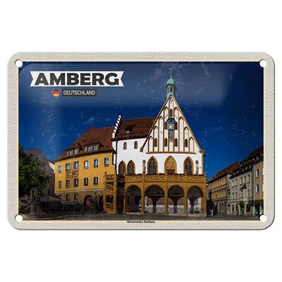 Blechschild Spruch Amberg Historisches Rathaus Deko 18x12cm Schild