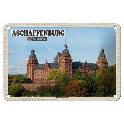 Blechschild Städte Aschaffenburg Schloss Johannesburg 18x12cm Schild