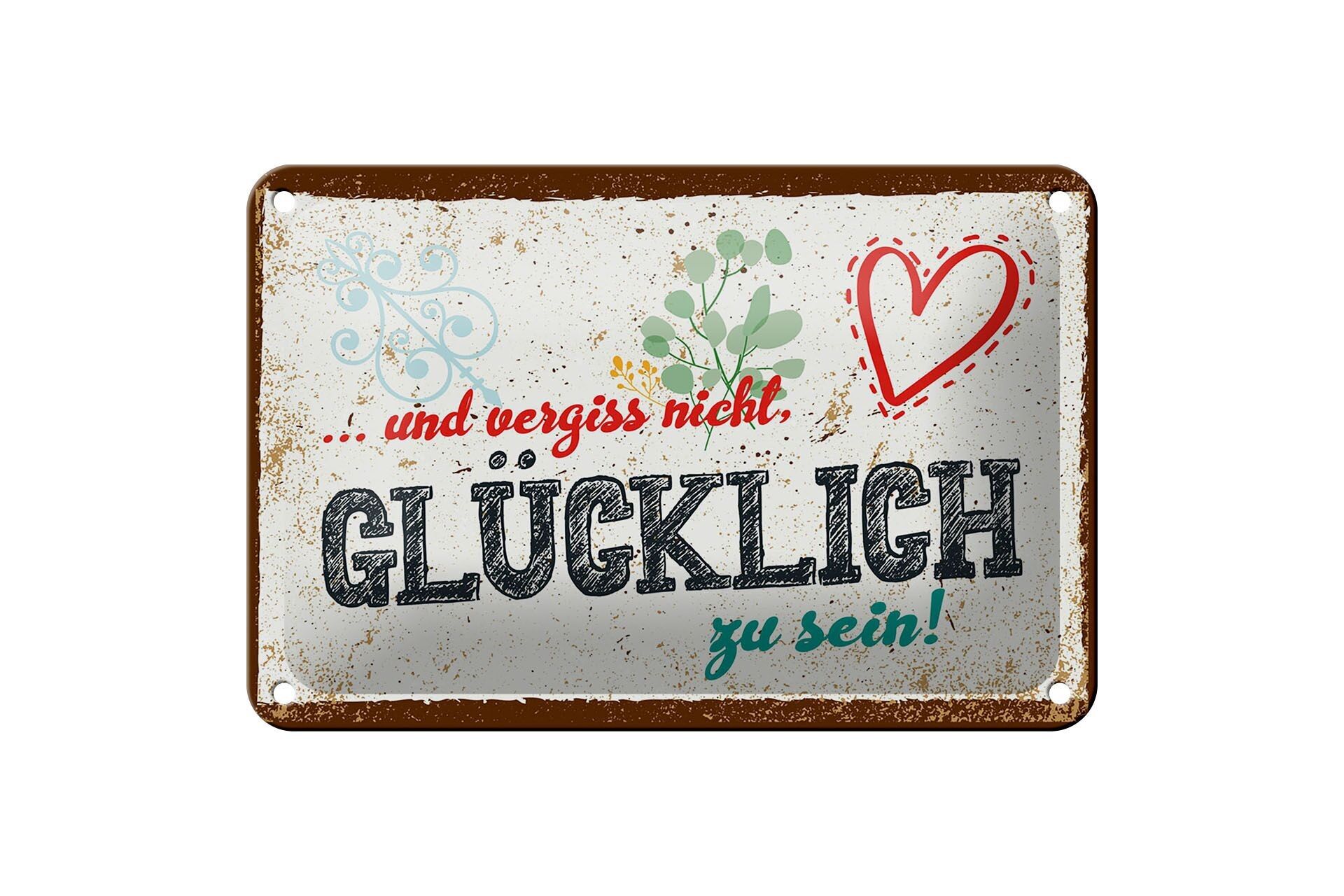 Blechschild Spruch 18x12cm Und vergiss nicht Glücklich zu sein! Schild
