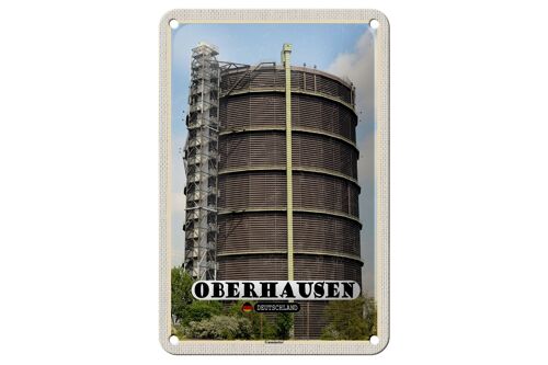 Blechschild Städte Oberhausen Gasometer Gebäude Deko 12x18cm Schild