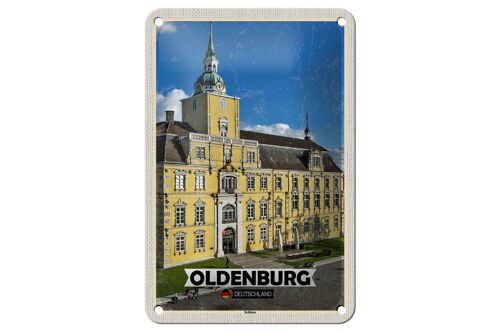 Blechschild Städte Oldenburg Schloss Architektur Deko 12x18cm Schild