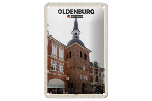 Blechschild Städte Oldenburg Lappan Architektur Deko 12x18cm Schild