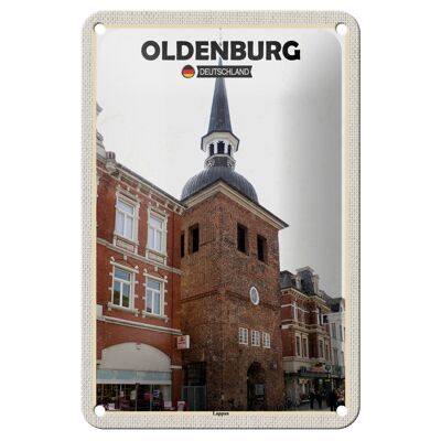 Blechschild Städte Oldenburg Lappan Architektur Deko 12x18cm Schild