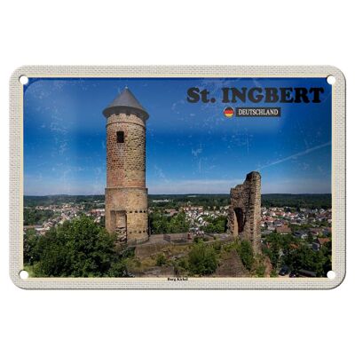 Cartel de chapa ciudades St. Cartel de viaje a la ciudad de Ingbert Burg Kirkel 18x12cm