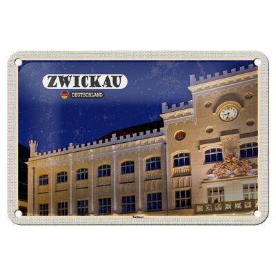 Blechschild Städte Zwickau Rathaus Architektur Deko 12x18cm Schild