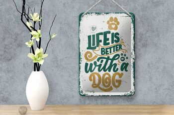 Panneau en étain disant La vie est meilleure avec un chien, décoration 12x18cm 4