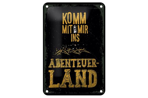Blechschild Spruch Komm mit mir Abenteuerland schwarz 12x18cm Schild