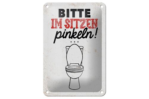 Blechschild Spruch lustig im sitzen pinkeln 12x18cm Geschenk Schild